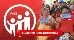 Aumento pensión IVSS: conoce el NUEVO MONTO para junio 2024 anunciado por Nicolás Maduro