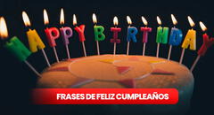 Frases de cumpleaños: mensajes, buenos deseos y más para tu amiga, madre, cuñada, entre otras