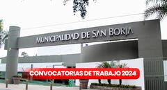 Municipalidad de San Borja ofrece CONVOCATORIA DE TRABAJO CAS con sueldo de hasta S/5.000: ¿cómo postular?