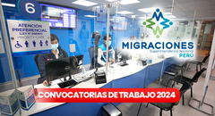 Convocatoria de trabajo en Migraciones: organismo solicita especialistas, asistentes y más con sueldos de hasta S/9.000