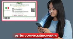 Descarga tu CURP Biométrica GRATIS: conoce los requisitos y desde cuándo será obligatorio el nuevo documento