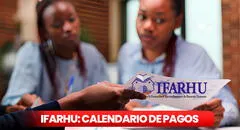 ¡Ifarhu pagará nuevo calendario de pagos 2025! Entérate las fechas oficiales y días para cobrar pagos del Concurso General de Becas