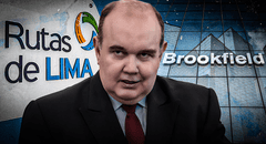 Brookfield demanda al estado peruano por presunta expropiación de activos en Rutas de Lima ordenada por Rafael López Aliaga