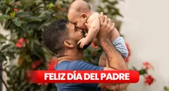 ¡Feliz día, papá!: 20 mensajes emotivos y saludos especiales para celebrar el Día del Padre 2025 este 15 de junio