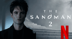 ¿A qué hora se estrena 'The Sandman' temporada 2 en Netflix?