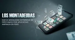 Policía y fiscalía tras apps de préstamos rápidos que roban información para chantajear