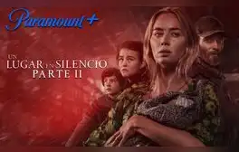 Un lugar en silencio 2: ¿cómo ver gratis la película en Paramount Plus?