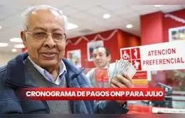 ONP, julio 2024: revisa AQUÍ el cronograma de pagos para pensionistas del Decreto Ley 19990 y más