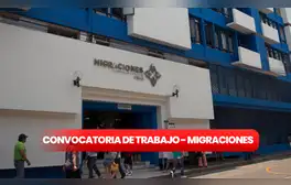¿Quieres trabajar en Lima? Gana hasta 6.000 soles en puestos de trabajo que ofrece Migraciones