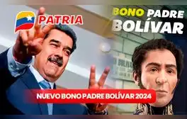 NUEVO Bono Padre Bolívar 2024: FECHA, monto y quiénes cobran el PAGO de Nicolás Maduro