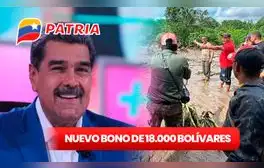 NUEVO BONO de 18.000 bolívares 2024: consulta si te llegó este SUBSIDIO y cómo COBRAR vía Patria