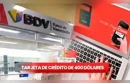 Banco de Venezuela: SOLICITA hoy en 4 pasos la TARJETA DE CRÉDITO de hasta 400 dólares