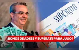 ADESS en Línea: consulta los BONOS ACTIVOS y conoce las ULTIMAS NOTICIAS de la Tarjeta Supérate, 20 de julio
