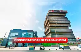 ¿Necesitas prácticas, eres bachiller o titulado? El Minedu ofrece puestos de trabajo con sueldos de hasta 12.000 soles en todo el Perú