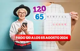 Calendario de PAGO 120 a los 65 agosto 2024: FECHAS de depósito del bono y LINK de consulta en Panamá