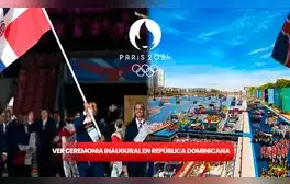 ¿Dónde ver la inauguración de París 2024 EN VIVO en República Dominicana? TRANSMISIÓN de los Juegos Olímpicos