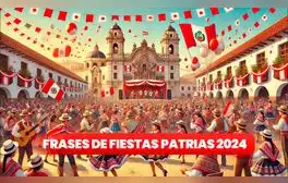 Frases, imágenes y tarjetas por Fiestas Patrias: desea un feliz 28 de julio con estas bonitas palabras