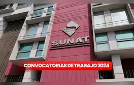 Sunat abre nueva CONVOCATORIA LABORAL para BACHILLERES con sueldos de hasta S/7.500: link para postular HOY