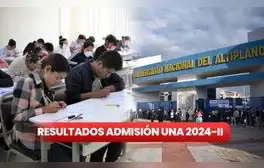 Resultados examen general UNA Puno 2024 II: revisa AQUÍ lista de ingresantes del 10 y 11 de agosto