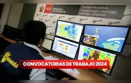 ¡Trabaja en Senamhi! Organismo abre CONVOCATORIA LABORAL en regiones del Perú para ganar hasta S/8.000