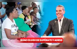 Pago del Bono $1,650 en República Dominicana en agosto: así COBRARÁS el subsidio anunciado por ADESS