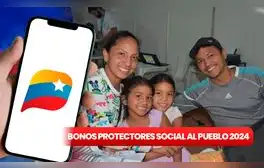 Bonos Protectores Social al Pueblo 2024: FECHA del depósito, MONTOS y cómo cobrar vía el Sistema Patria