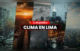 Clima de HOY, 14 de agosto, y pronóstico del tiempo de mañana, según Senamhi