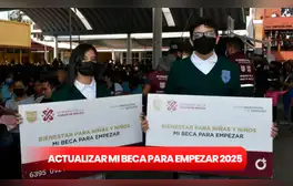 Mi Beca para Empezar actualizar datos 2024 a 2025: LINK para ingresar tu Cuenta Llave CDMX y tramitar tu renovación