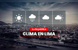 Clima de HOY, 25 de agosto, y pronóstico del tiempo de mañana, según Senamhi