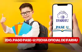 IFARHU, Beca Universal 2024: este día comienza el SEGUNDO Pago del PASE-U