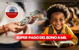 Bono a Mil 2024: COBRA el SUPER PAGO de agosto con este simple requisito en República Dominicana