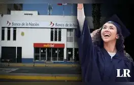 ¿Quieres estudiar y no tienes los recursos? El Banco de la Nación te presta hasta S/100.000