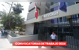 ¡Trabaja en Essalud! institución ofrece plazas de trabajo con sueldos de hasta S/8.200 en Lima y regiones