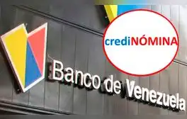 Credinómina vía Banco de Venezuela 2024: SOLICITA el PRÉSTAMO de 385 dólares en sencillos pasos