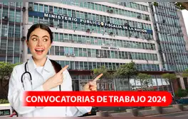 Fiscalía lanza ofertas de trabajo con sueldos de hasta S/14.100, revisa AQUÍ cómo postular