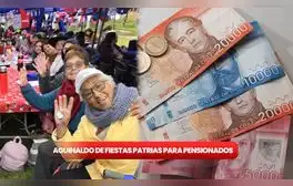 ¿Cuánto es el aguinaldo de Fiestas Patrias para los pensionados en Chile? Fecha de pago y MONTOS en 2024