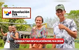 Devolución del IVA 2024 CONSULTAR CÉDULA: verifica si eres beneficiario de Prosperidad Social y revisa supergiros Banco Agrario