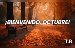 Frases de octubre 2024: mensajes y palabras alusivas para compartir en este nuevo inicio de mes y darle la bienvenida