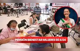 Pensión mujer Bienestar 60 a 64 años: inscripción GRATIS, calendario de pagos y requisitos de Claudia Sheinbaum
