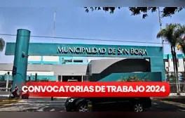 Municipalidad de San Borja abre una nueva convocatoria laboral con sueldos de hasta S/7.000: ¿cómo postular?