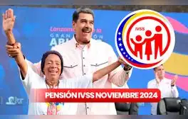 AUMENTO Pensión IVSS de noviembre 2024: consulta qué PAGOS desembolsará el seguro social y si eres un nuevo pensionado