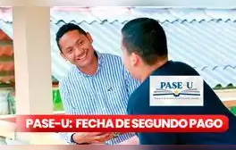 IFARHU 2024: conoce la FECHA OFICIAL de segundo pago del PASE-U y requisitos para recibir beneficio