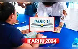 IFARHU: conoce cuáles son las provincias que recibirán antes el SEGUNDO PAGO del PASE-U 2024
