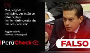 Es falso que “más del 50%” de la población penitenciaria no tenga sentencia, como dijo Miguel Torres