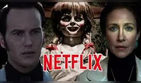 Netflix : Annabelle y todas las películas de los Warren para ver en Netflix [VIDEOS]