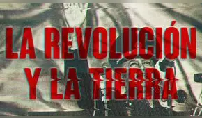 La revolución y la tierra se convierte en el documental más visto en la historia del cine peruano