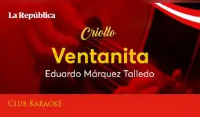 Ventanita, canción de Eduardo Márquez Talledo