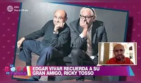 Édgar Vivar se conmueve al recordar a Ricky Tosso: “Está haciendo reír allá arriba” [VIDEO]