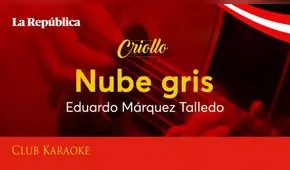 Nube gris, canción de Eduardo Márquez Talledo