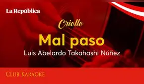 Mal paso, canción de Luis Abelardo Takahashi Núñez